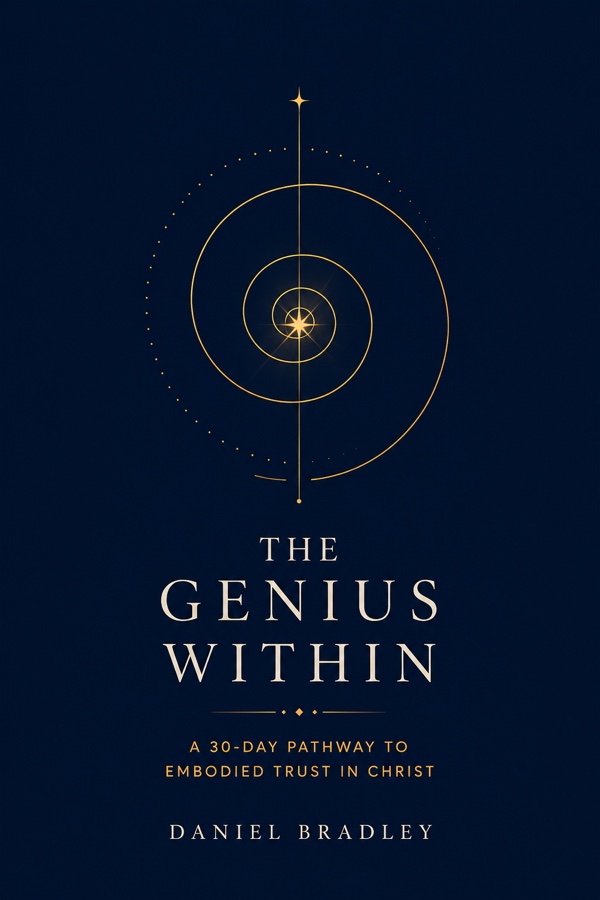 The Genius Within — A 30-Day Pathway to Embodied Trust in Christ, course cover by Daniel Bradley, Genius of the Body. Deep navy background with gold lettering and a celestial motif.